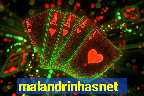 malandrinhasnet