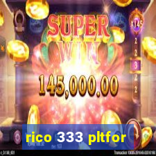 rico 333 pltfor