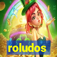 roludos