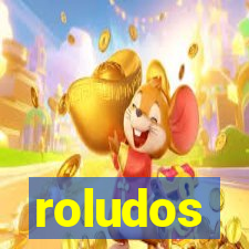 roludos