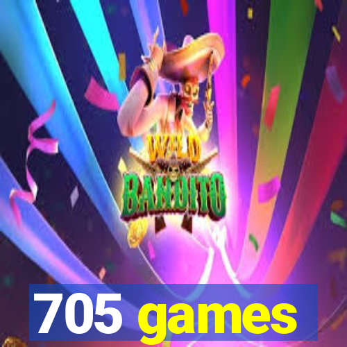 705 games