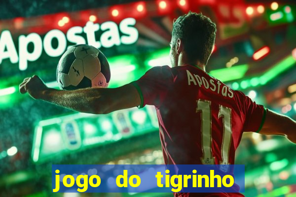 jogo do tigrinho casa chinesa