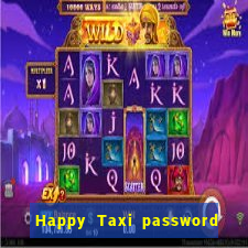 Happy Taxi password road 96 road 96 happy taxi security