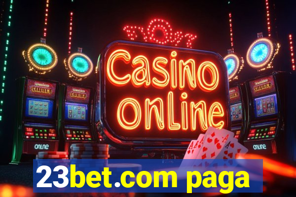 23bet.com paga