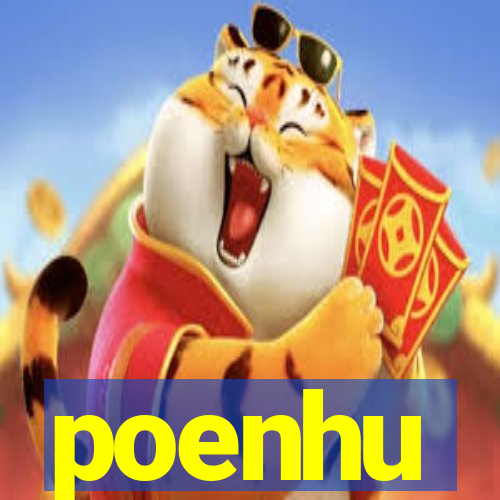 poenhu