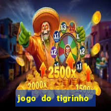 jogo do tigrinho bet vip