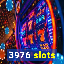 3976 slots