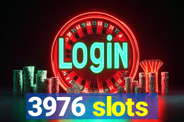 3976 slots