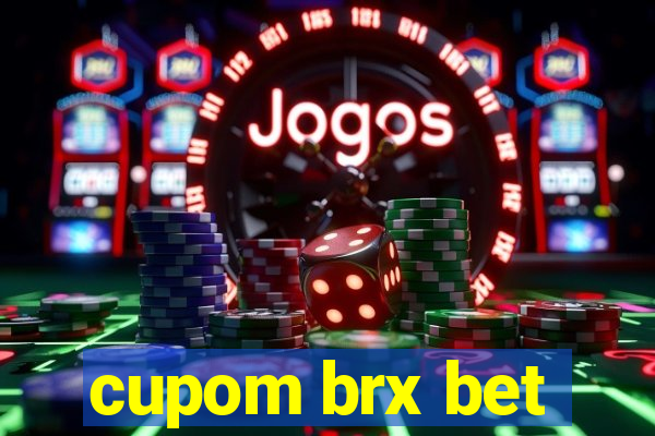 cupom brx bet