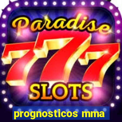 prognosticos mma