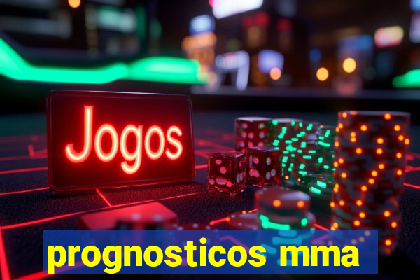 prognosticos mma