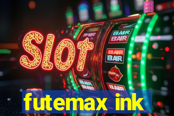 futemax ink