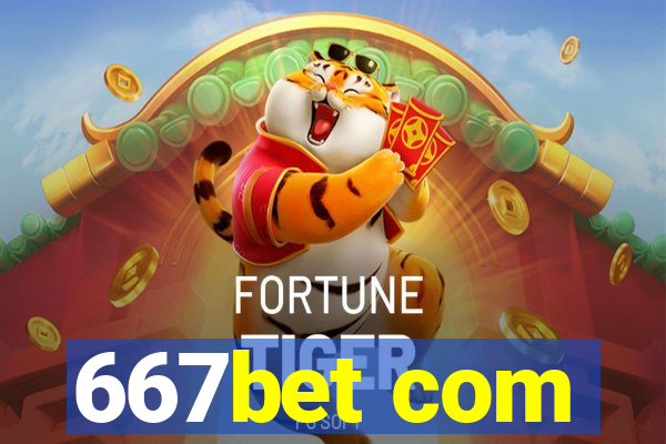 667bet com