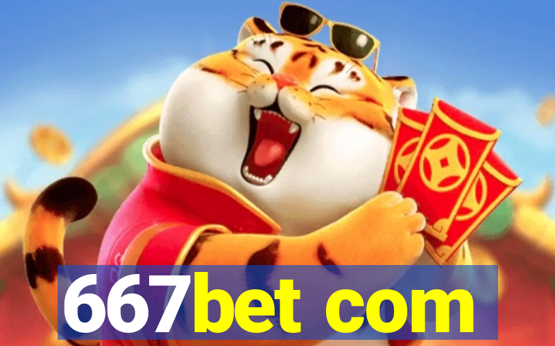 667bet com