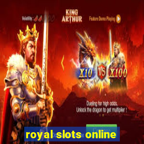 royal slots online