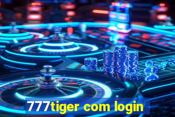 777tiger com login