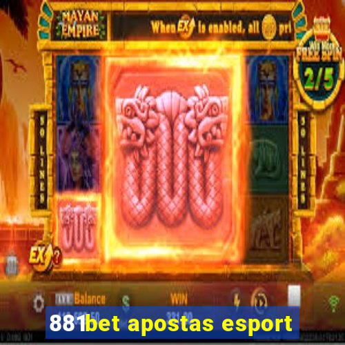 881bet apostas esport