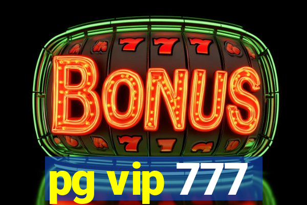 pg vip 777