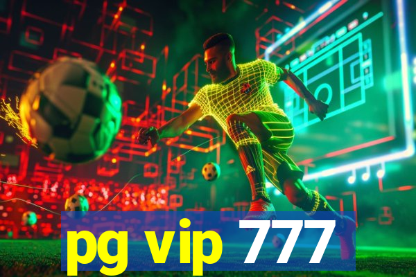 pg vip 777