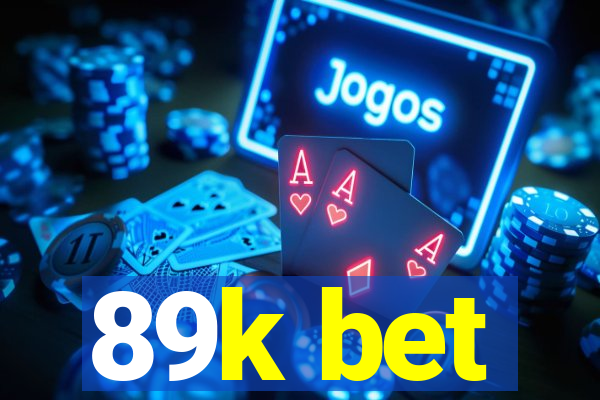 89k bet