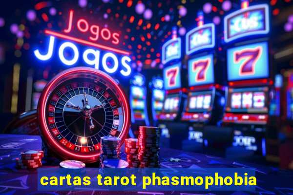 cartas tarot phasmophobia