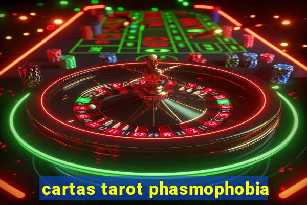 cartas tarot phasmophobia