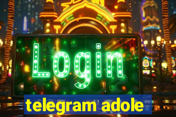 telegram adole