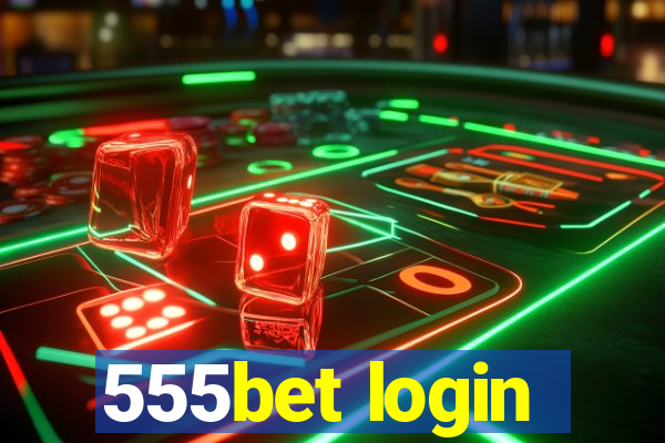 555bet login