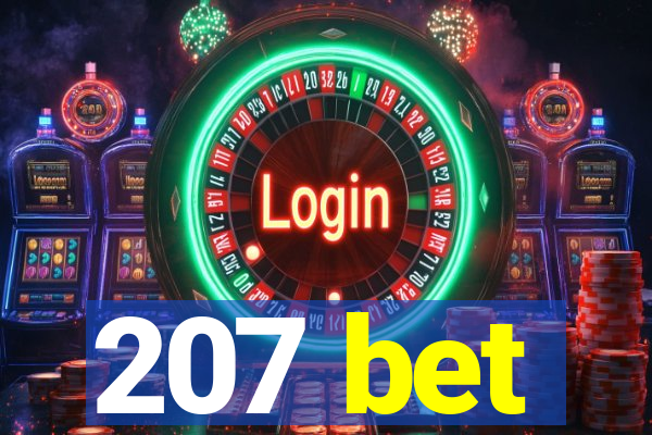 207 bet