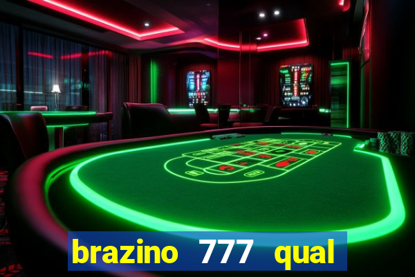 brazino 777 qual melhor jogo