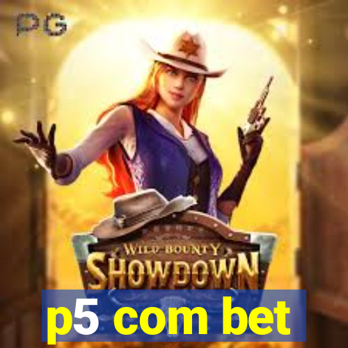 p5 com bet