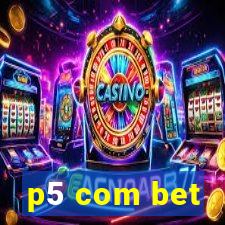 p5 com bet