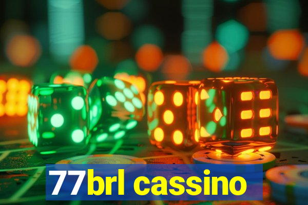 77brl cassino