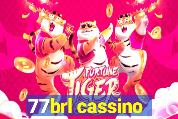 77brl cassino