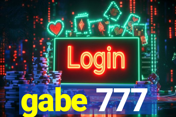 gabe 777