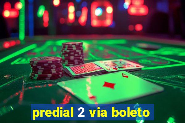 predial 2 via boleto