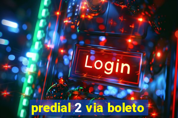 predial 2 via boleto