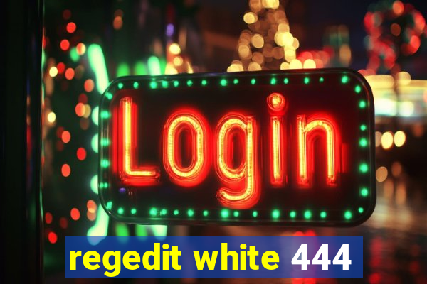 regedit white 444