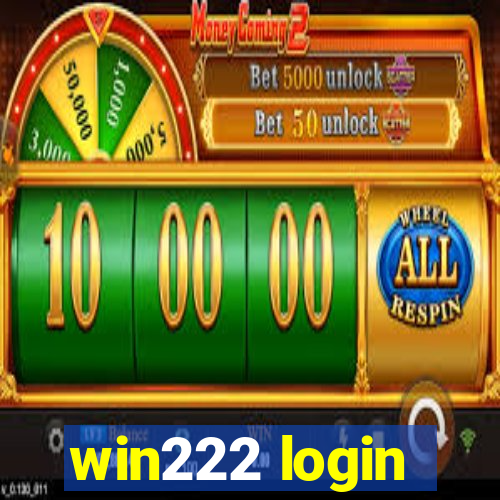 win222 login