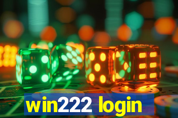 win222 login