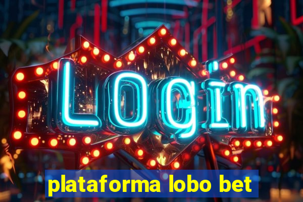 plataforma lobo bet