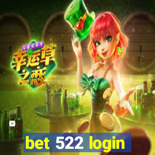 bet 522 login