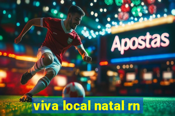 viva local natal rn