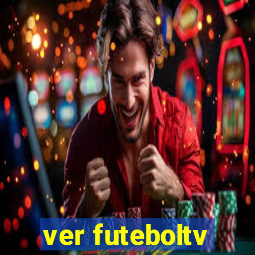 ver futeboltv