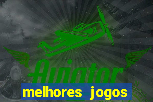 melhores jogos gratis para celular