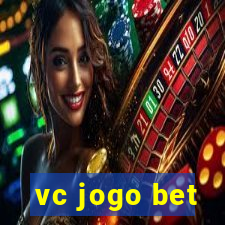 vc jogo bet