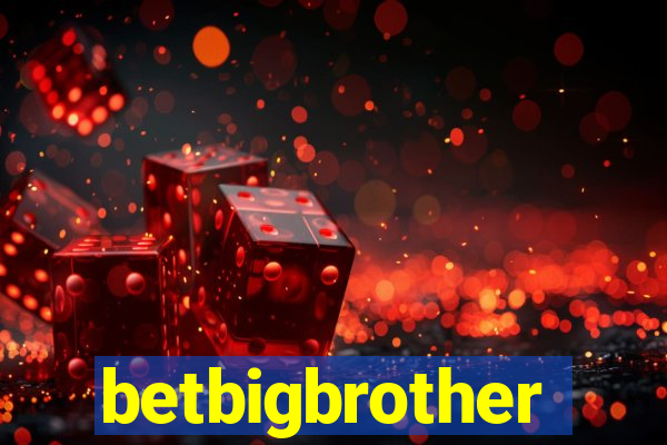 betbigbrother