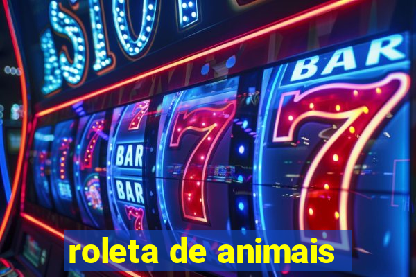 roleta de animais