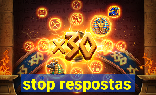 stop respostas