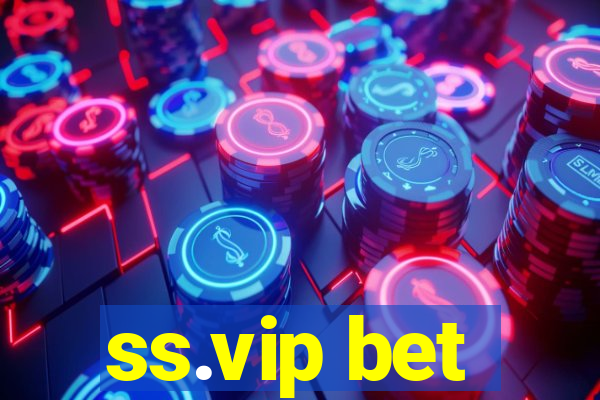 ss.vip bet